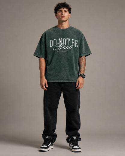 Forest Green Do Not Be Afraid Graphic Men’s Acid Wash T-Shirt (240 GSM)