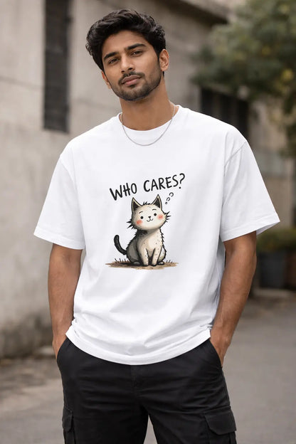 Who Cares Printed Unisex Oversized Cotton Summer/Everyday T-Shirt